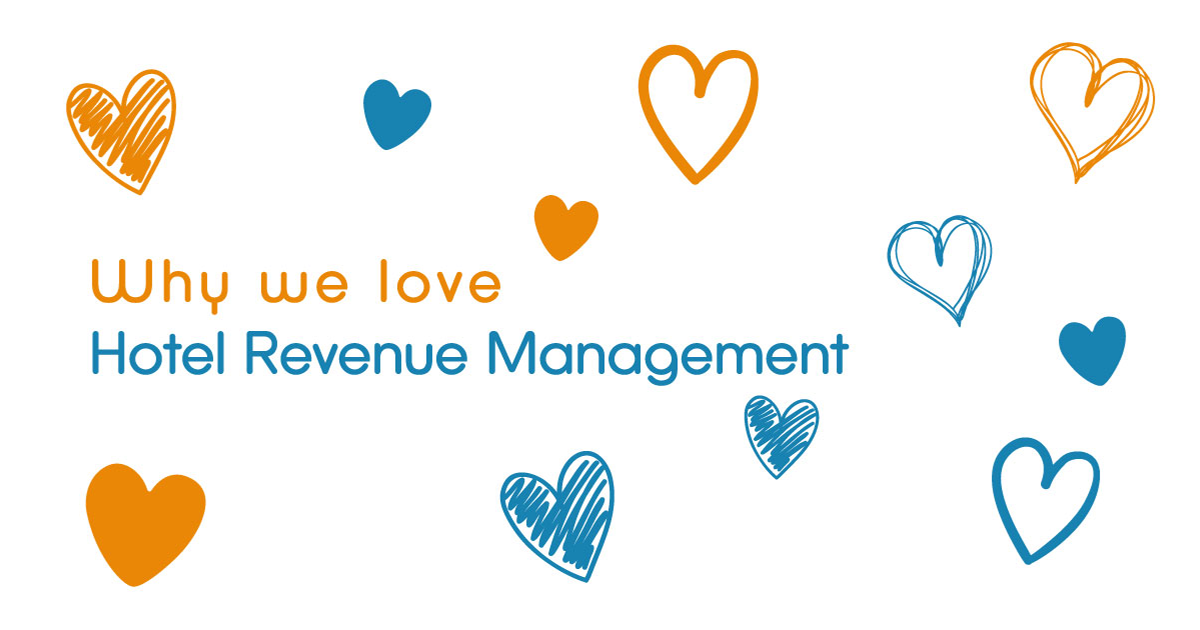 We love hotel revenue management: a love letter to running your own ...